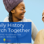 Family History Research Together - Two women of different generations smile at each other